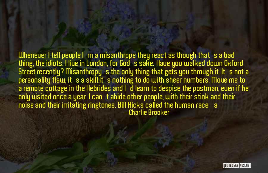 Misanthropy Quotes By Charlie Brooker Misanthropy Quotes By Charlie Brooker