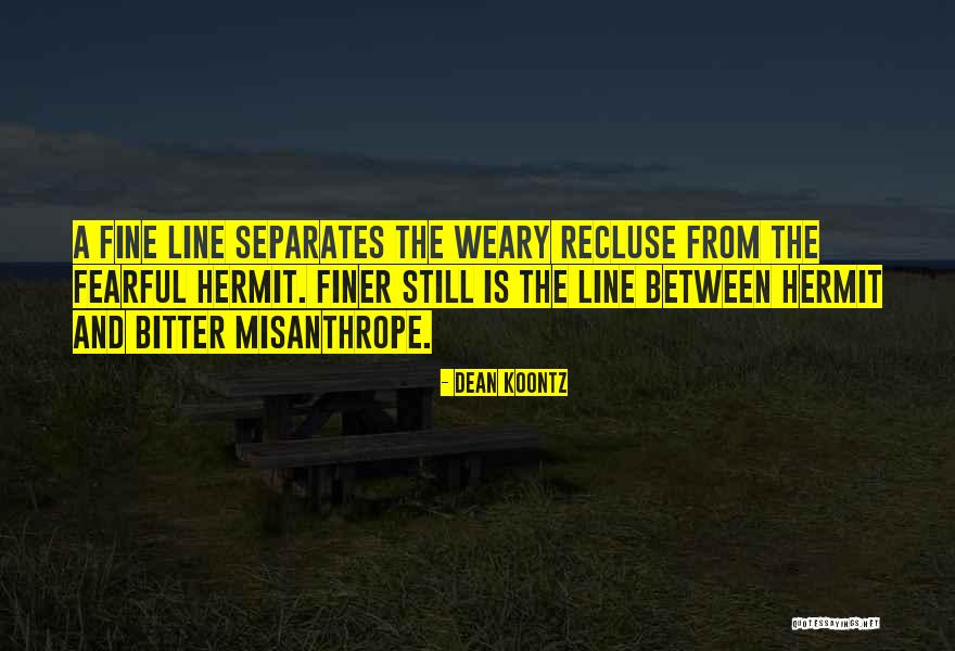 Misanthropy Quotes By Dean Koontz Misanthropy Quotes By Dean Koontz