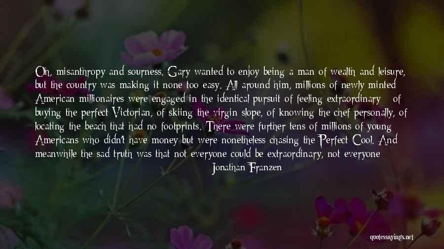 Misanthropy Quotes By Jonathan Franzen Misanthropy Quotes By Jonathan Franzen