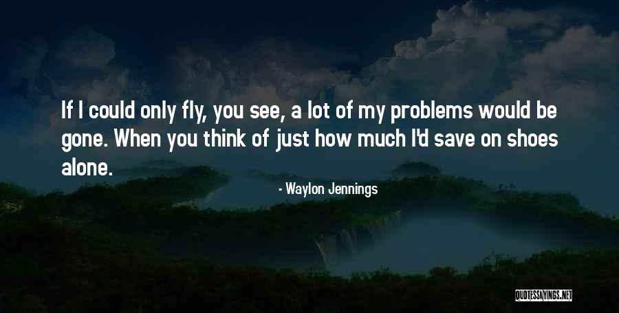 Misapprehension Def Quotes By Waylon Jennings Misapprehension Def Quotes By Waylon Jennings