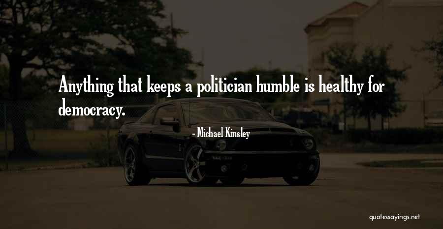 Misasi Wichita Quotes By Michael Kinsley Misasi Wichita Quotes By Michael Kinsley
