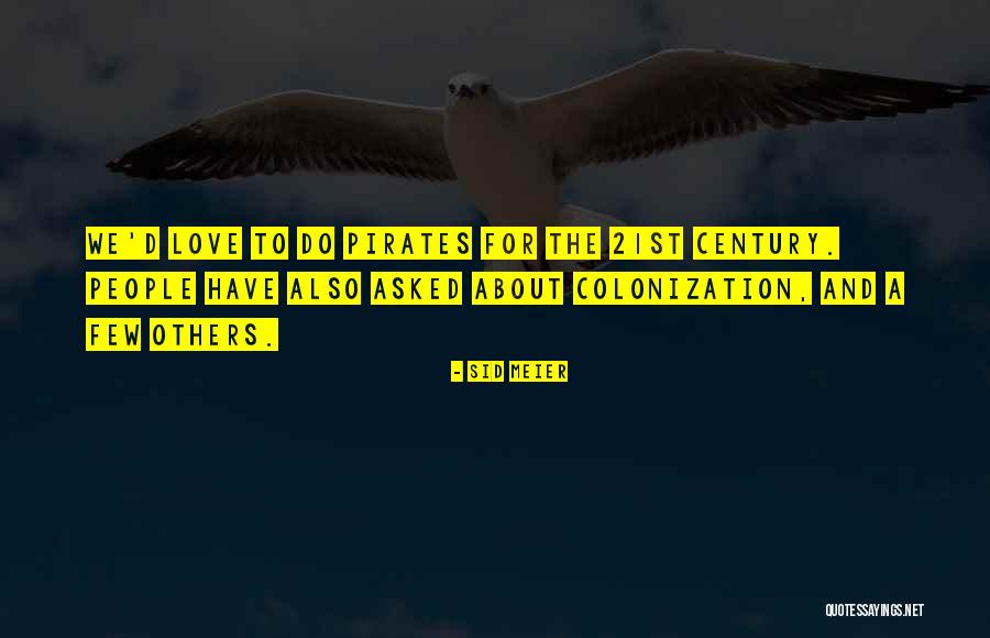 Misasi Wichita Quotes By Sid Meier Misasi Wichita Quotes By Sid Meier