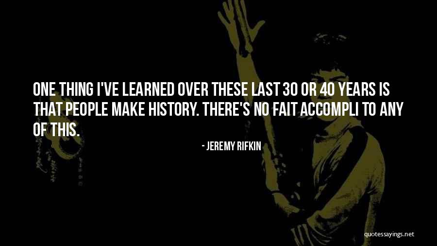 Misato Quotes By Jeremy Rifkin Misato Quotes By Jeremy Rifkin
