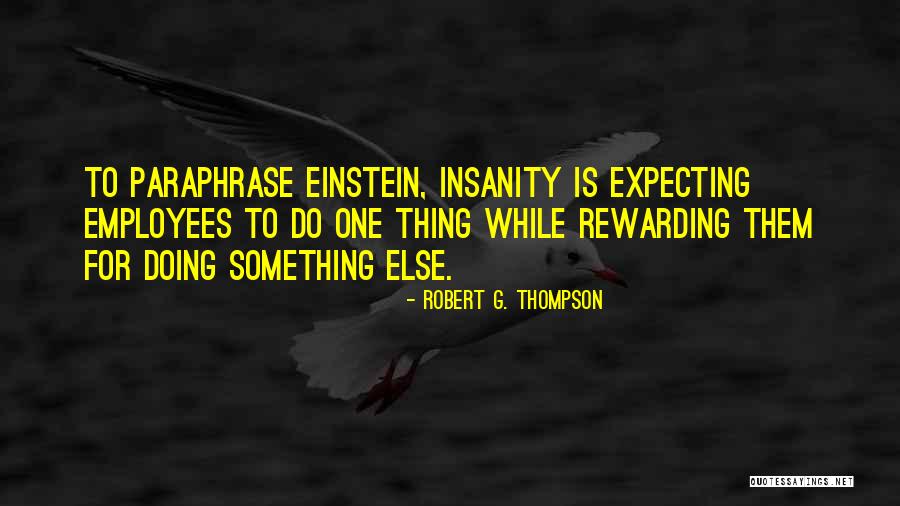 Misattributed Einstein Quotes By Robert G. Thompson Misattributed Einstein Quotes By Robert G. Thompson