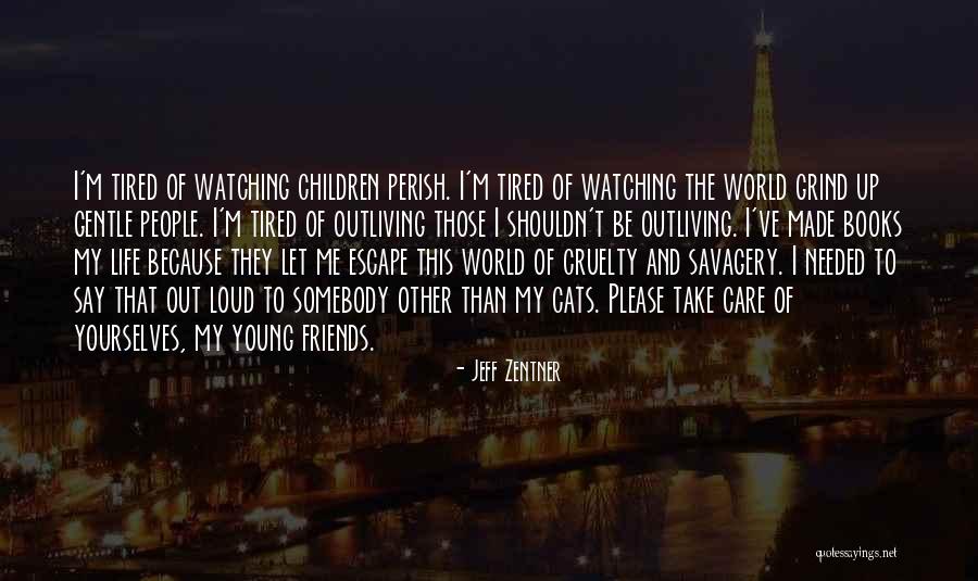 Misattributed Kenneth Williams Quotes By Jeff Zentner Misattributed Kenneth Williams Quotes By Jeff Zentner