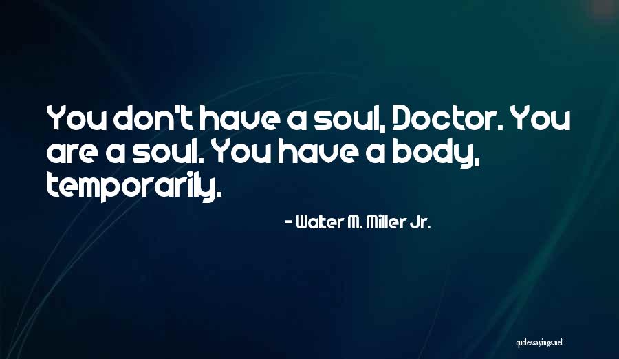 Misattributed To C S Lewis Quotes By Walter M. Miller Jr. Misattributed To C S Lewis Quotes By Walter M. Miller Jr.