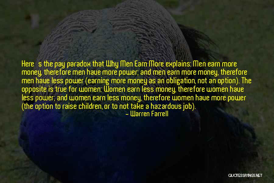 Misattributed To Gordon A Eadie Quotes By Warren Farrell Misattributed To Gordon A Eadie Quotes By Warren Farrell