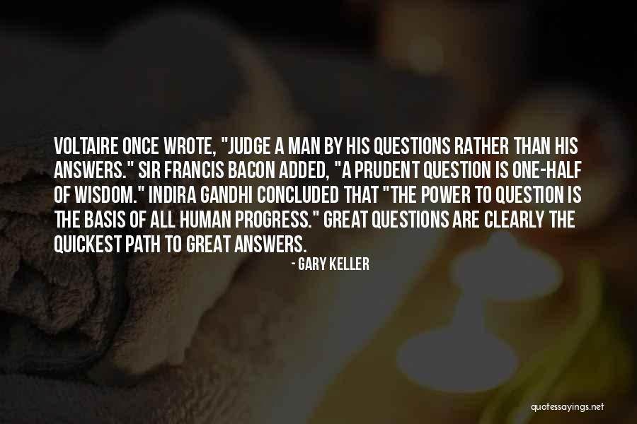 Misattributed Voltaire Quotes By Gary Keller Misattributed Voltaire Quotes By Gary Keller