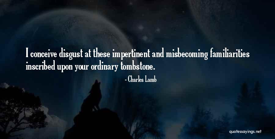 Misbecoming Quotes By Charles Lamb Misbecoming Quotes By Charles Lamb