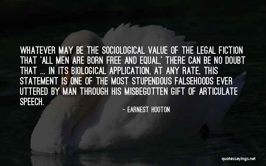 Misbegotten Quotes By Earnest Hooton Misbegotten Quotes By Earnest Hooton