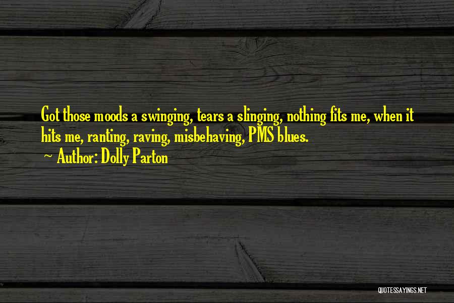 Misbehaving Quotes By Dolly Parton