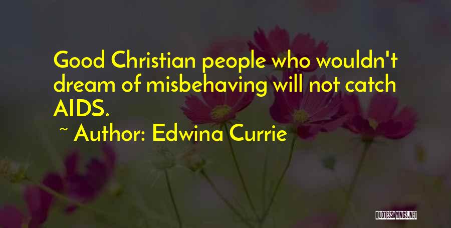 Misbehaving Quotes By Edwina Currie