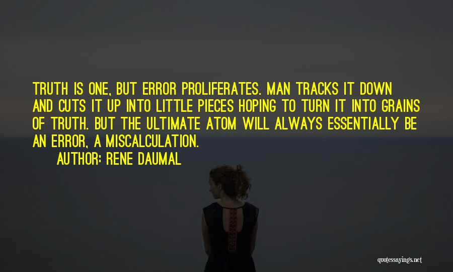 Miscalculation Quotes By Rene Daumal