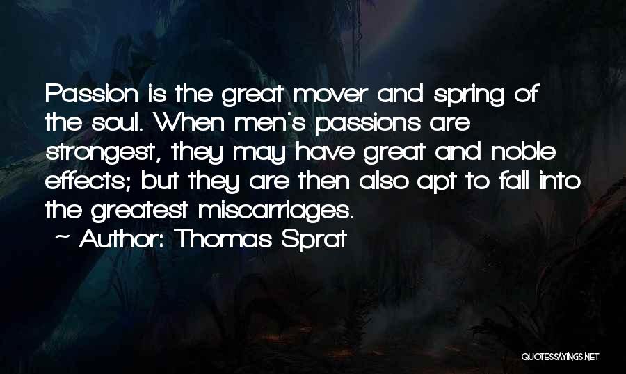 Miscarriages Quotes By Thomas Sprat