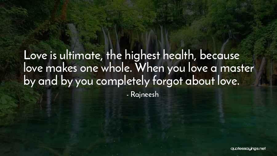 Miscellaneous Love Quotes By Rajneesh Miscellaneous Love Quotes By Rajneesh
