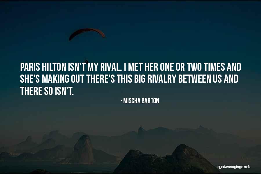 Mischa Barton Quotes 101474