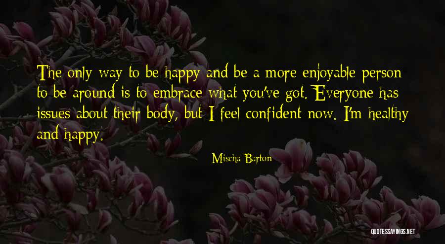 Mischa Barton Quotes 1685785