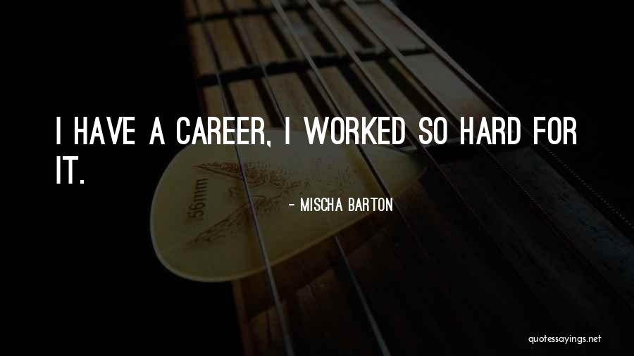 Mischa Barton Quotes 583298