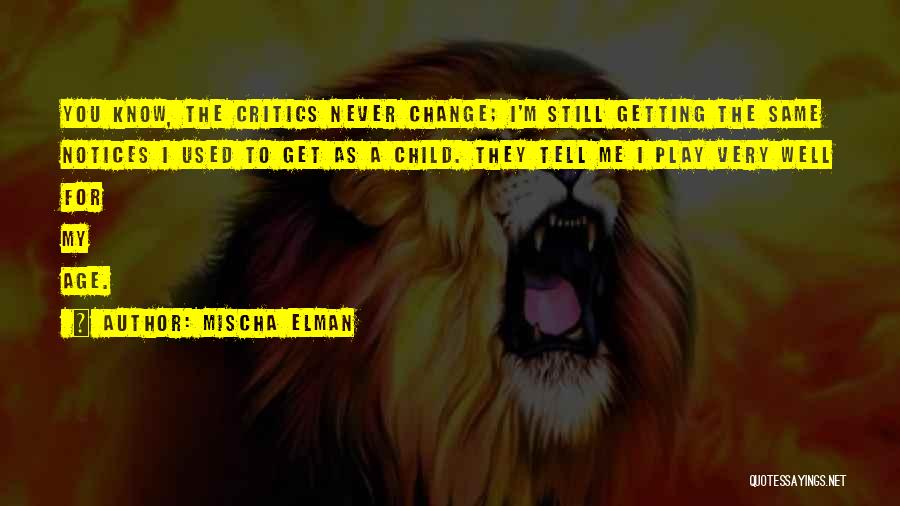 Mischa Elman Quotes 2002747