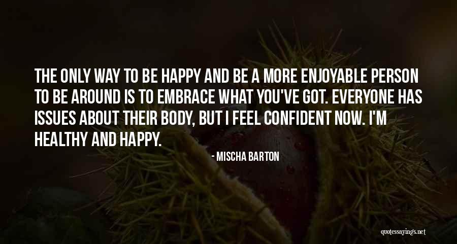 Mischa Quotes By Mischa Barton Mischa Quotes By Mischa Barton