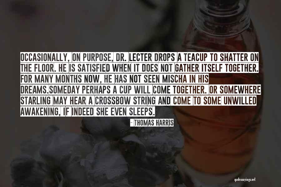 Mischa Quotes By Thomas Harris Mischa Quotes By Thomas Harris