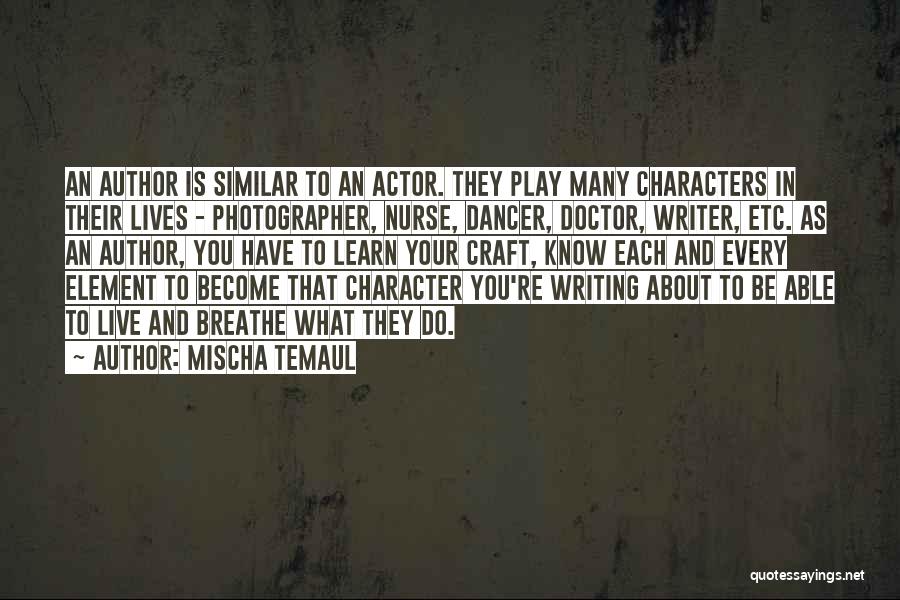 Mischa Temaul Quotes 1018541