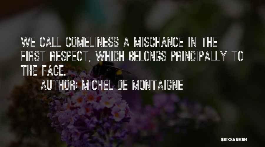 Mischance Quotes By Michel De Montaigne