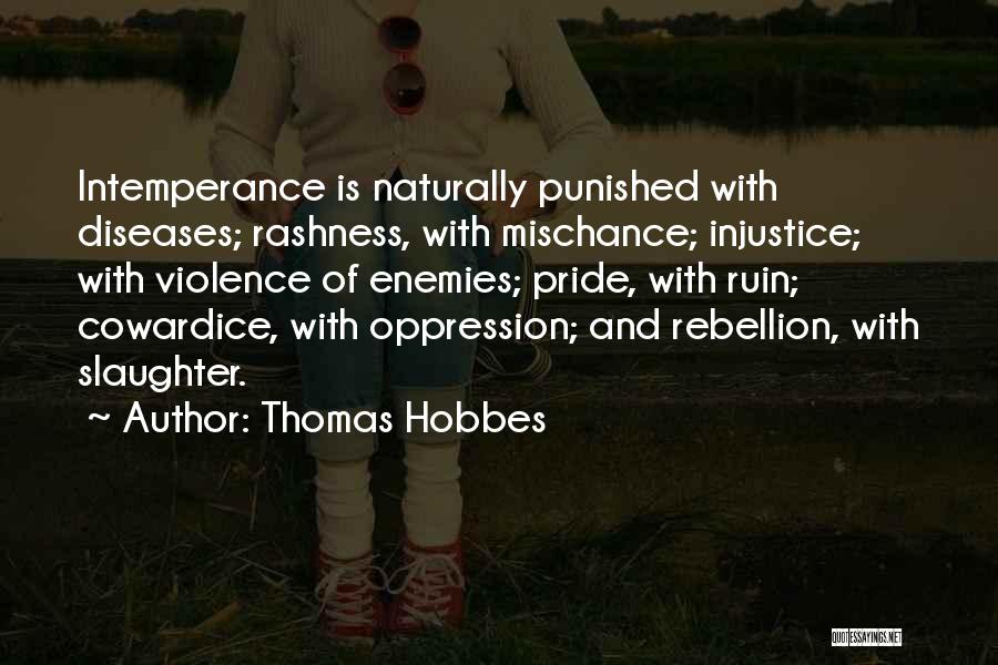 Mischance Quotes By Thomas Hobbes