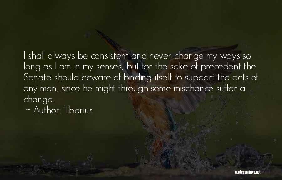 Mischance Quotes By Tiberius