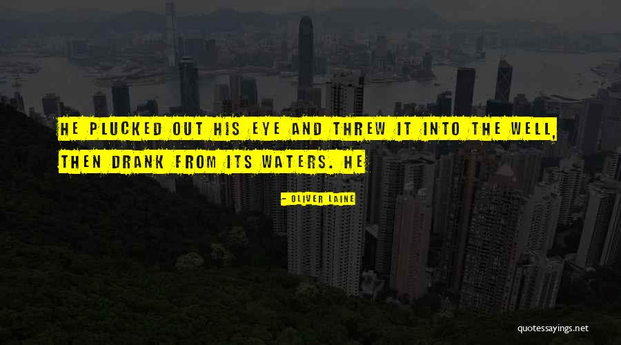 Mischeauxs Quotes By Oliver Laine Mischeauxs Quotes By Oliver Laine