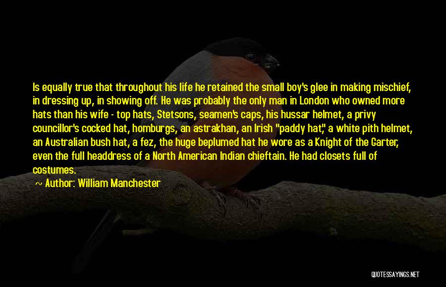 Mischief Boy Quotes By William Manchester