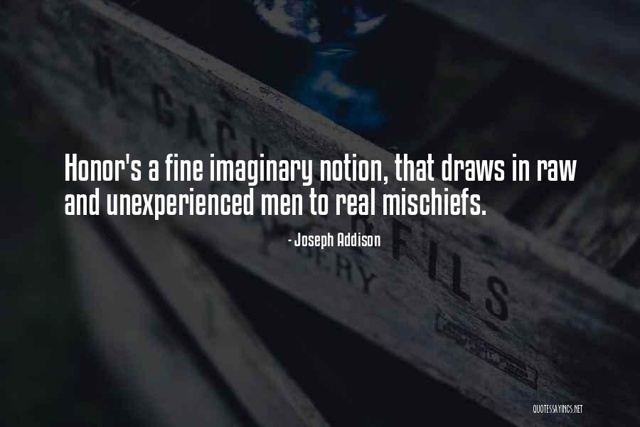 Mischiefs Quotes By Joseph Addison Mischiefs Quotes By Joseph Addison
