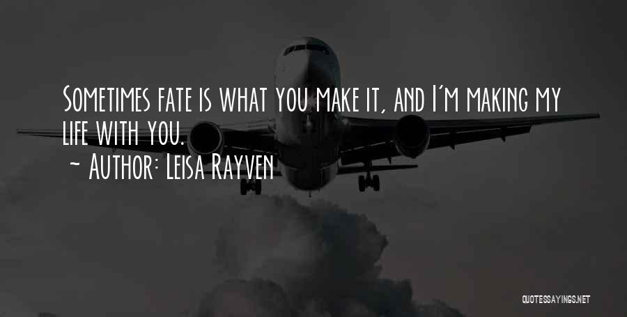 Mischke Casselton Quotes By Leisa Rayven