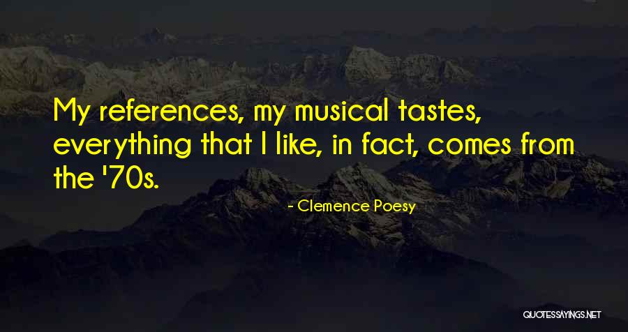 Mischlers Perennial Sale Quotes By Clemence Poesy Mischlers Perennial Sale Quotes By Clemence Poesy