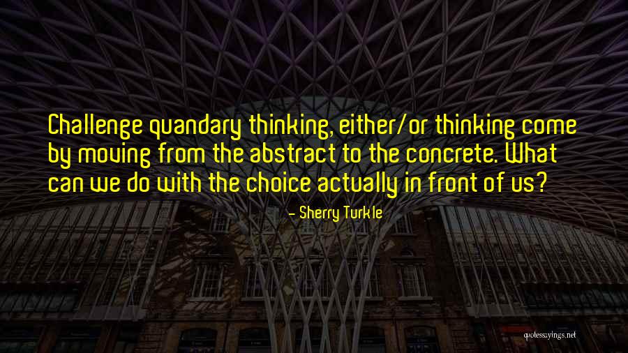 Miscio Immobiliare Quotes By Sherry Turkle Miscio Immobiliare Quotes By Sherry Turkle