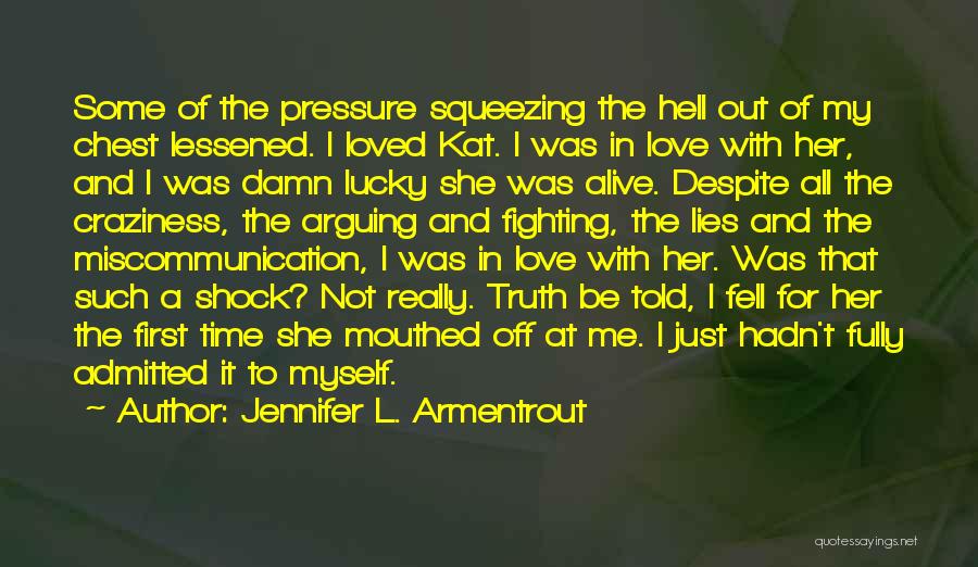 Miscommunication Love Quotes By Jennifer L. Armentrout