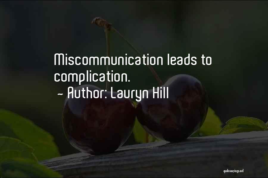 Miscommunication Quotes By Lauryn Hill