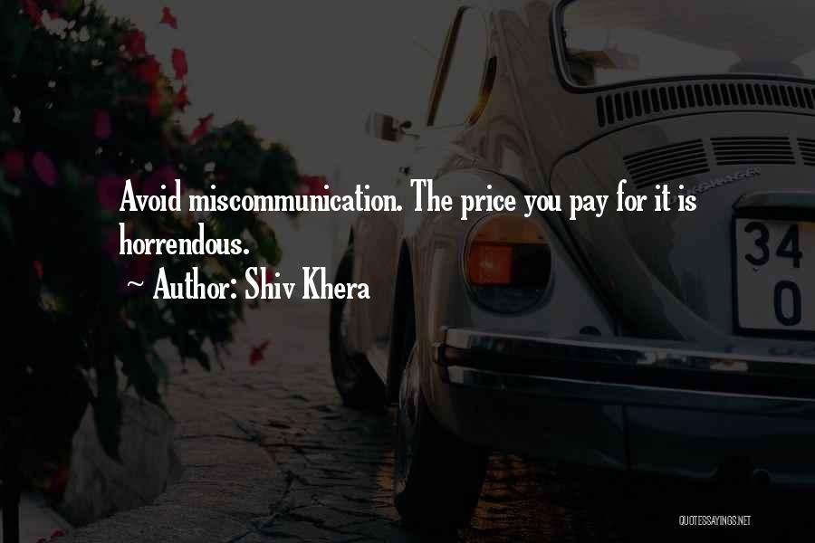 Miscommunication Quotes By Shiv Khera