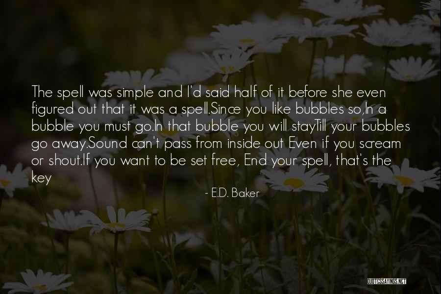 Miscomprehended Quotes By E.D. Baker Miscomprehended Quotes By E.D. Baker