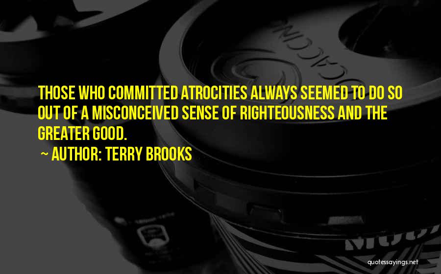 Misconceived Quotes By Terry Brooks