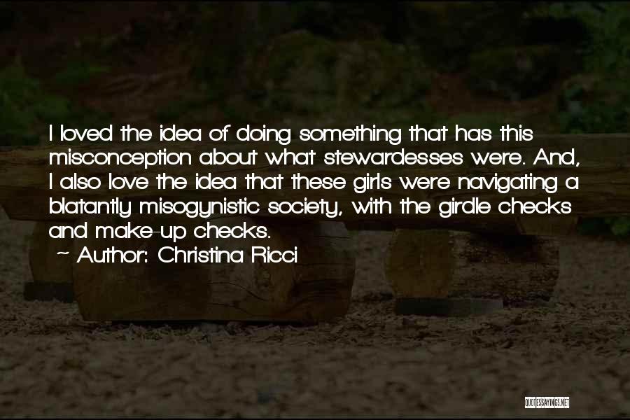 Misconception Of Love Quotes By Christina Ricci