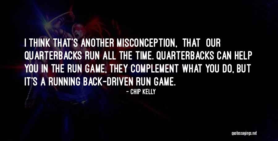 Misconception Quotes By Chip Kelly Misconception Quotes By Chip Kelly