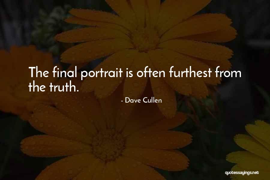 Misconception Quotes By Dave Cullen Misconception Quotes By Dave Cullen
