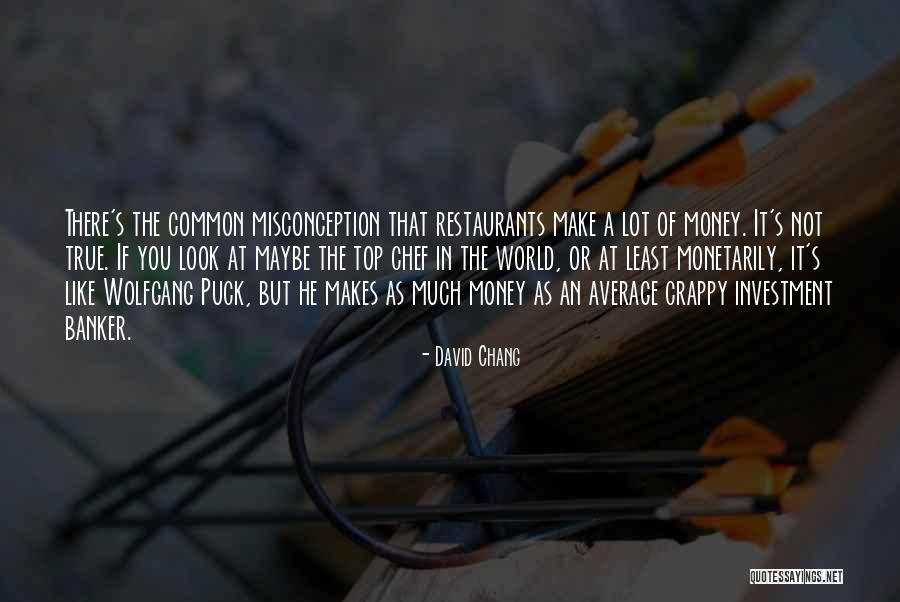 Misconception Quotes By David Chang Misconception Quotes By David Chang