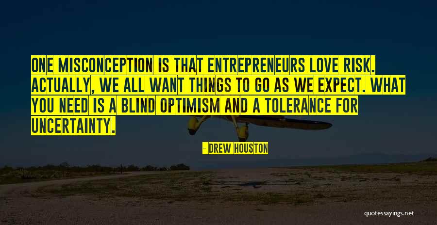 Misconception Quotes By Drew Houston Misconception Quotes By Drew Houston