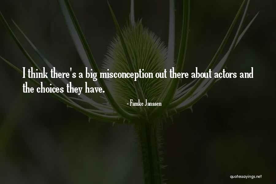 Misconception Quotes By Famke Janssen Misconception Quotes By Famke Janssen