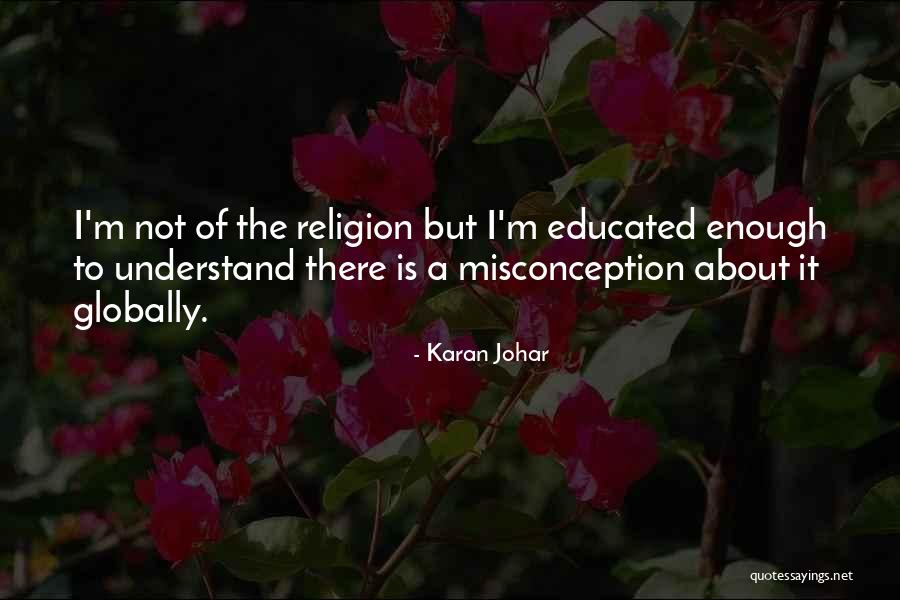 Misconception Quotes By Karan Johar Misconception Quotes By Karan Johar