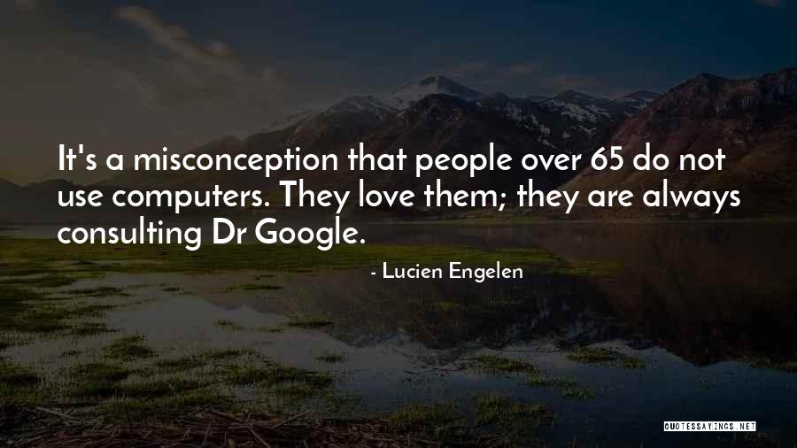 Misconception Quotes By Lucien Engelen Misconception Quotes By Lucien Engelen