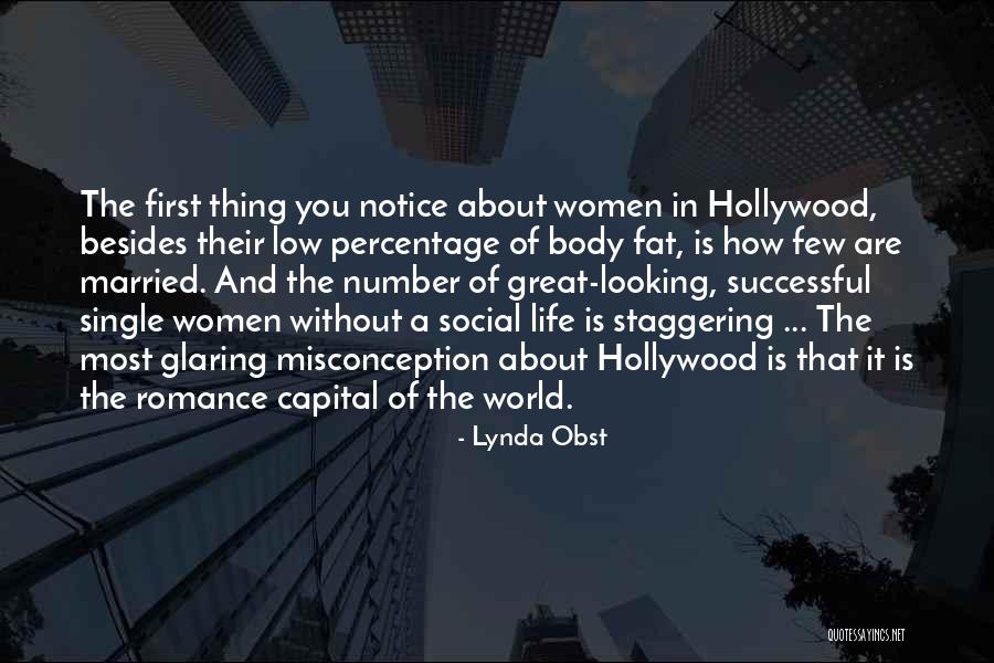Misconception Quotes By Lynda Obst Misconception Quotes By Lynda Obst