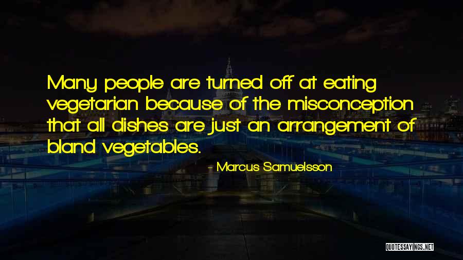 Misconception Quotes By Marcus Samuelsson Misconception Quotes By Marcus Samuelsson